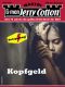 [Jerry Cotton 3538] • Kopfgeld